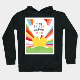 Start each day with a grateful heart Hoodie